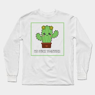 We Stick Together Long Sleeve T-Shirt